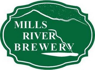 MILLS RIVER BREWERY trademark