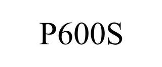 P600S trademark