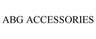 ABG ACCESSORIES trademark