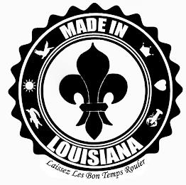 MADE IN LOUISIANA LAISSEZ LES BON TEMPSROULER trademark