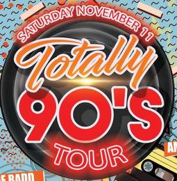 SATURDAY NOVEMBER 11 TOTALLY 90'S TOUR trademark