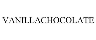 VANILLACHOCOLATE trademark