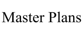 MASTER PLANS trademark