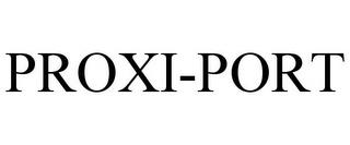 PROXI-PORT trademark