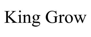 KING GROW trademark