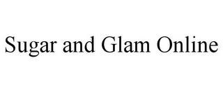 SUGAR AND GLAM ONLINE trademark