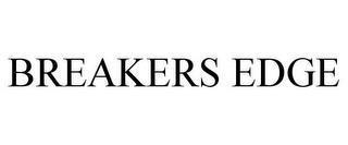 BREAKERS EDGE trademark