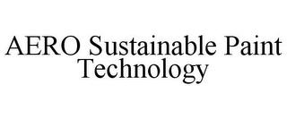 AERO SUSTAINABLE PAINT TECHNOLOGY trademark