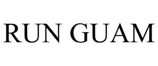 RUN GUAM trademark