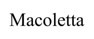 MACOLETTA trademark