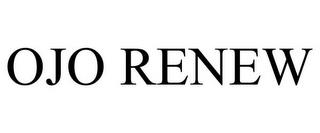 OJO RENEW trademark