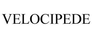 VELOCIPEDE trademark