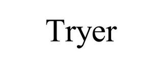 TRYER trademark