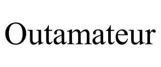 OUTAMATEUR trademark