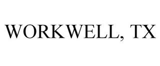 WORKWELL, TX trademark