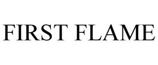 FIRST FLAME trademark