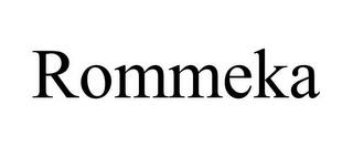 ROMMEKA trademark