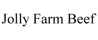 JOLLY FARM BEEF trademark