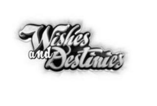 WISHES AND DESTINIES trademark