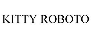 KITTY ROBOTO trademark