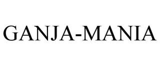 GANJA-MANIA trademark