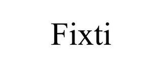 FIXTI trademark