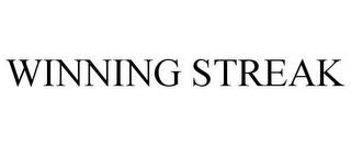 WINNING STREAK trademark