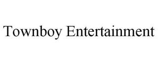 TOWNBOY ENTERTAINMENT trademark