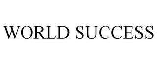 WORLD SUCCESS trademark