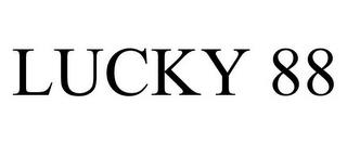 LUCKY 88 trademark