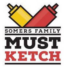 SOMERS FAMILY MUST KETCH trademark