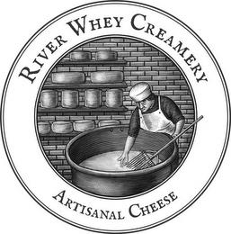 RIVER WHEY CREAMERY ARTISANAL CHEESE trademark