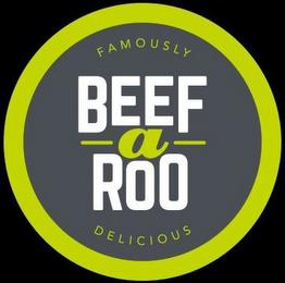 BEEF-A-ROO FAMOUSLY DELICIOUS trademark