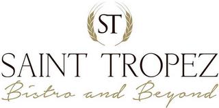 ST SAINT TROPEZ BISTRO AND BEYOND trademark