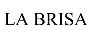 LA BRISA trademark