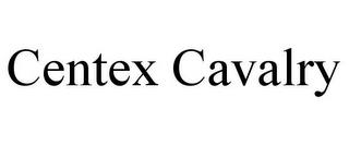 CENTEX CAVALRY trademark