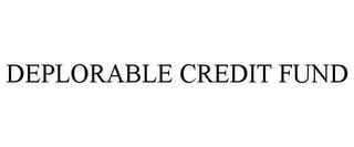 DEPLORABLE CREDIT FUND trademark