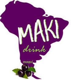 MAKI MAQUI DRINK trademark