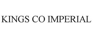 KINGS CO IMPERIAL trademark