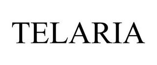 TELARIA trademark