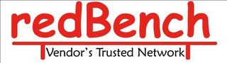 REDBENCH VENDOR'S TRUSTED NETWORK trademark