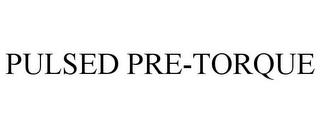 PULSED PRE-TORQUE trademark