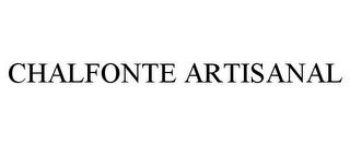 CHALFONTE ARTISANAL trademark