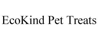 ECOKIND PET TREATS trademark