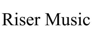 RISER MUSIC trademark