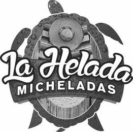 LA HELADA MICHELADAS trademark