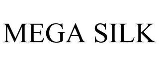 MEGA SILK trademark