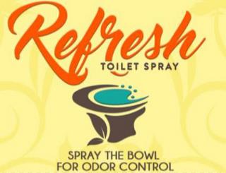 REFRESH TOILET SPRAY SPRAY THE BOWL FOR ODOR CONTROL trademark