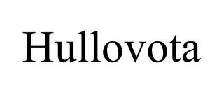 HULLOVOTA trademark