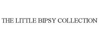 THE LITTLE BIPSY COLLECTION trademark